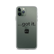 Load image into Gallery viewer, &quot;...got it.&quot; Clear Case for iPhone®
